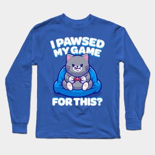 Pawsed My Game Long Sleeve T-Shirt